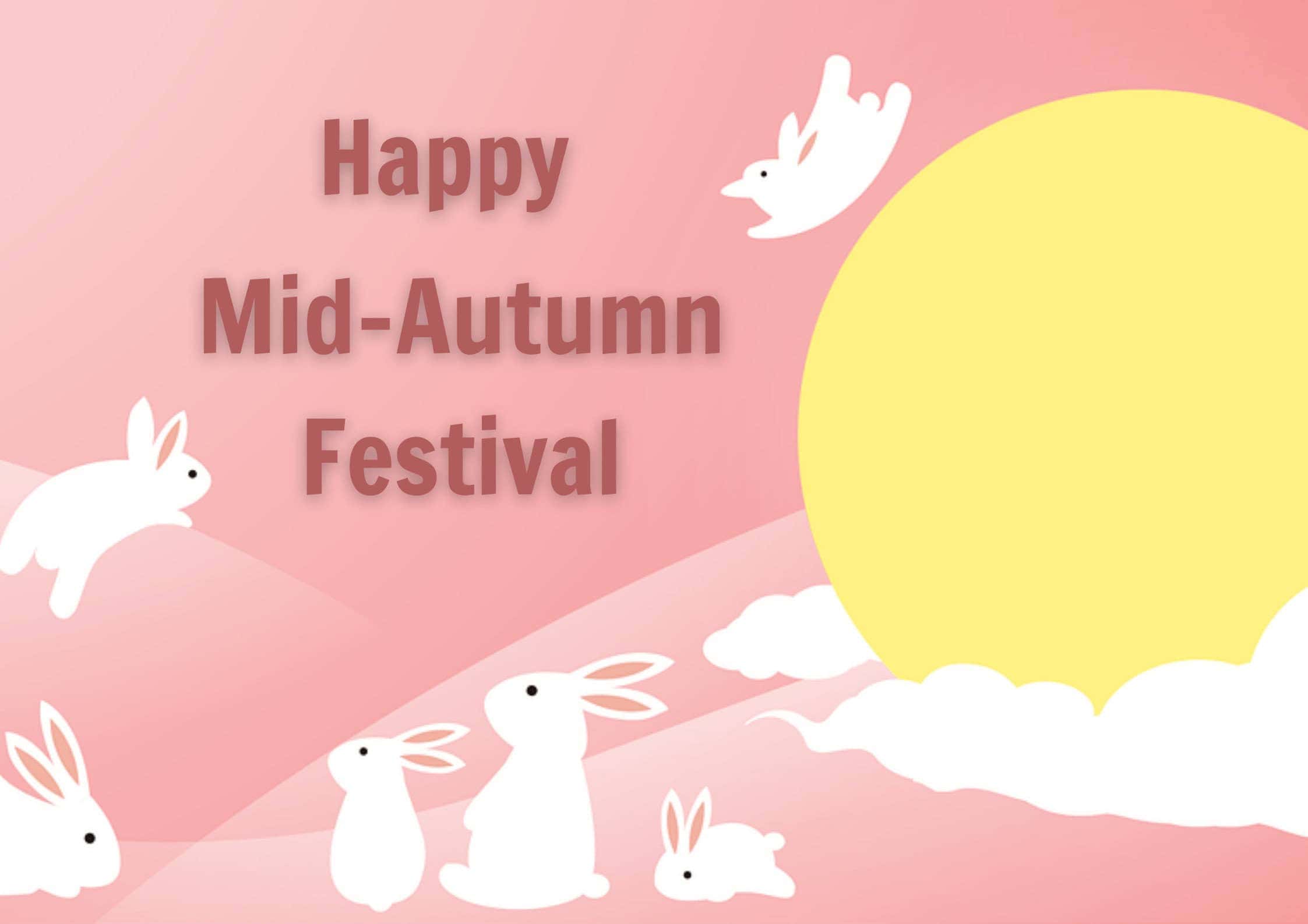 Kumpulan Ucapan Mid Autumn Festival Dalam Bahasa Inggris 7. Happy Mid-Autumn Festival to you and may your family reunite for the rising of the full moon Kumpulan Ucapan Mid Autumn Festival Dalam Bahasa Inggris