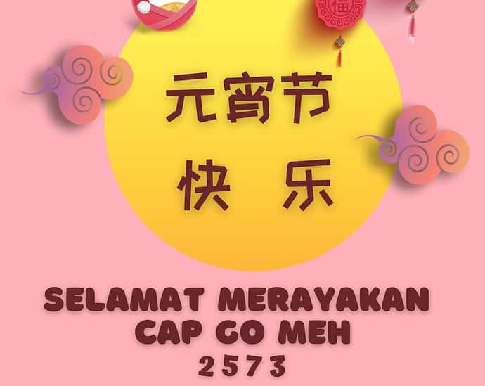 Selamat Merayakan Cap Go Meh 2573